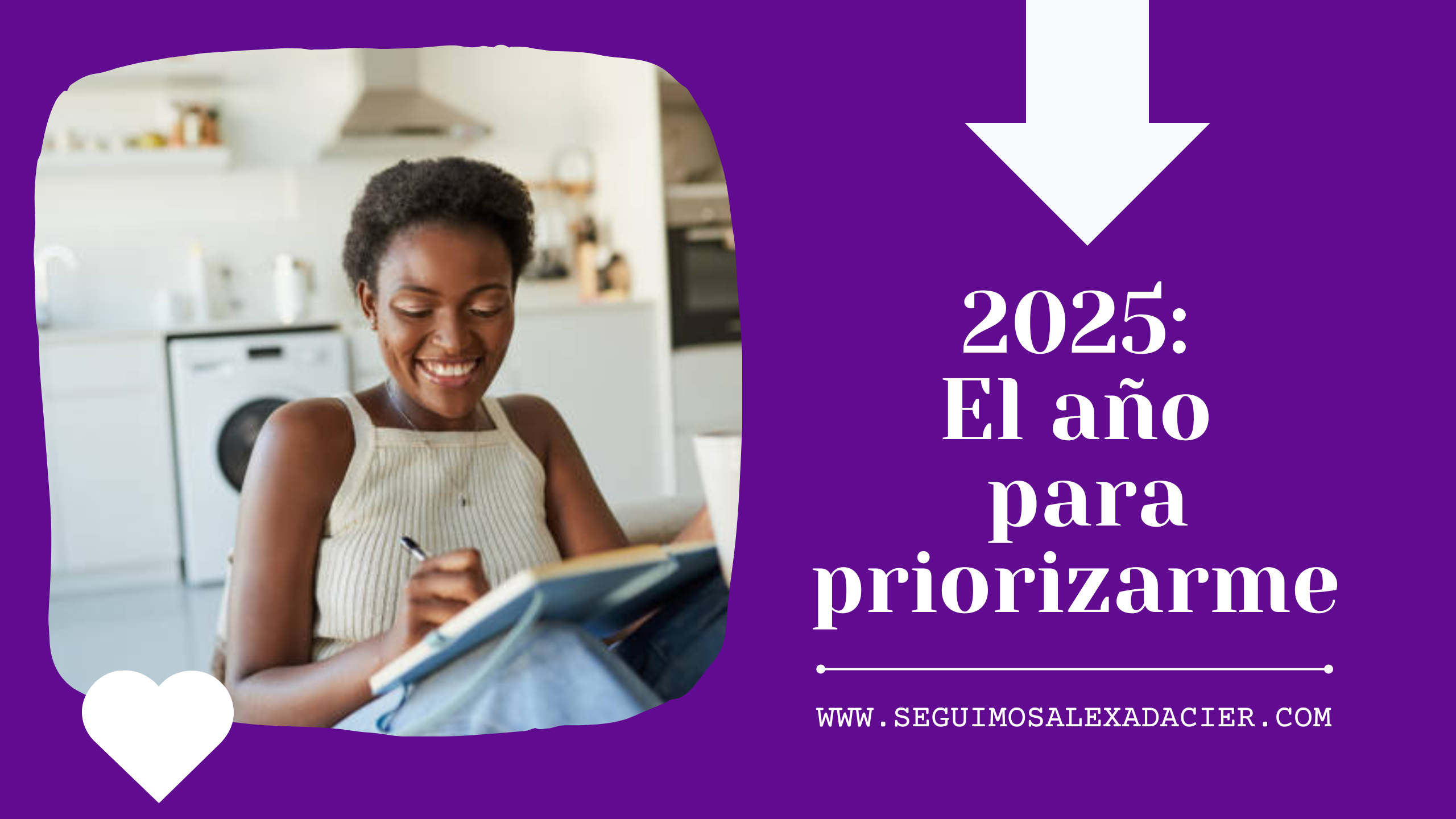 2025: El año para priorizarme